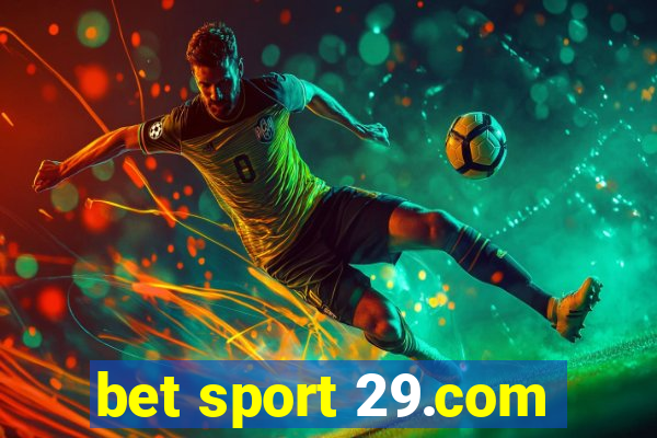 bet sport 29.com